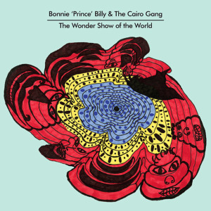 2010_05_bonnie-prince-billy-cairo-gang-wonder-show-cover-art.jpg